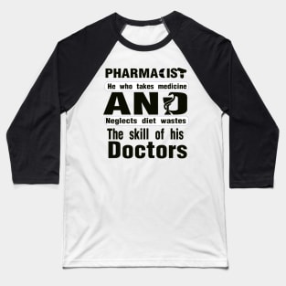 PHARMACIST and Doctors Baseball T-Shirt